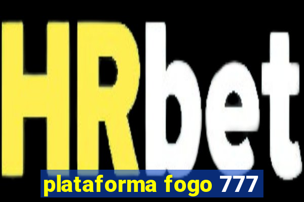 plataforma fogo 777